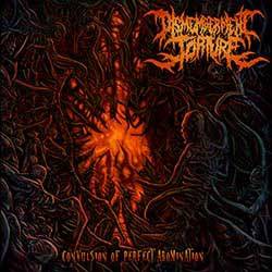 Dismemberment Torture : Convulsion of Perfect Abomination